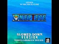 Overtaken (From "One Piece") (Slowed Down Version)