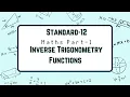 Standard 12 Chapter 2 Inverse Trigonometry Functions Part-1