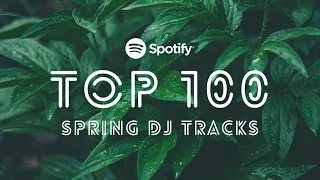 spotify top 100 dj tracks spring 2023
