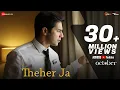 Download Lagu Theher Ja | October | Varun Dhawan \u0026 Banita Sandhu | Armaan Malik | Abhishek Arora | Abhiruchi Chand