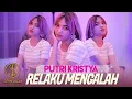 Download Lagu PUTRI KRISTYA - RELAKU MENGALAH | REGGAE VERSION VIRAL TIKTOK (OFFICIAL MUSIC VIDEO SEMBADA MUSIC)