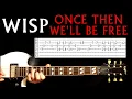 Lagu Wisp Once Then We'll Be Free Gitaarles / Gitaartab / Gitaartabs / Akkoorden / Grayskies Cover