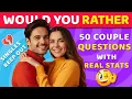 Would You Rather Couple Questions Fun Relationship Challenge