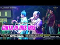 Download Lagu CINTA DI IRIS IRIS ~ TENGDUNG // CITRA NADA LIVE DESA CIKUYA // KEC.BANJARHARJO - KAB.BREBES