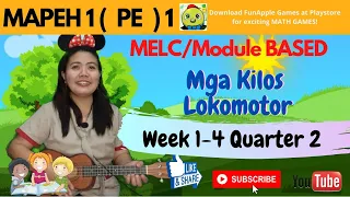 Download PE 1 WEEK 1-4 QUARTER 2 PHYSICAL EDUCATION 1 Mga Kilos Lokomotor MP3