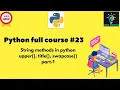 Python Full course String methods in python part-1