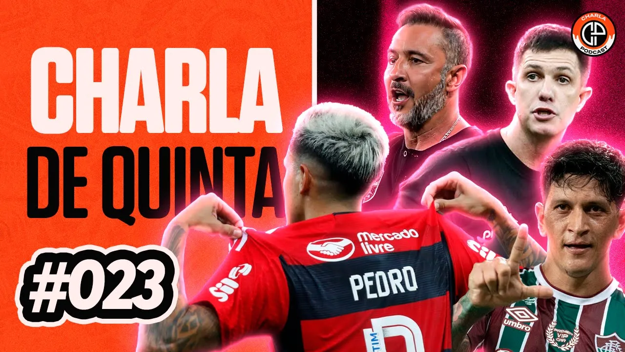 FLAMENGO ELIMINA O VASCO! FLUMINENSE É O FAVORITO NA FINAL? - CHARLA DE QUINTA #023