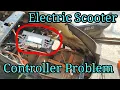 Electric scooter controller problem