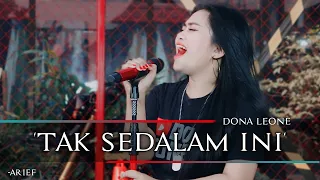 Download TAK SEDALAM INI - DONA LEONE | Woww VIRAL Suara Menggelegar Lady Rocker Indonesia | SLOW ROCK MP3