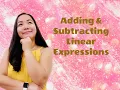 Adding and Subtracting Linear Expressions
