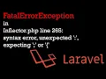 FatalErrorException in Inflector php line 265 syntax error unexpected expecting or