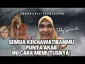 TEH FEBBY: SEMUA KEKHAWATIRANMU PUNYA AKAR—INI CARA MEMUTUSNYA!