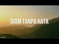 Dmasiv - Diam Tanpa Kata Lirik