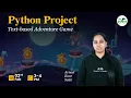 Python Project Text-based Adventure Game Avneet Kaur GeeksforGeeks School