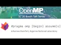 OpenMP 5 1 Features The Assume Construct