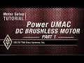 Motor Setup Tutorial POWER UMAC DC BRUSHLESS MOTOR PART 1