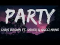 Party- Chris Brown ft. Usher & Gucci Mane (lyrics)
