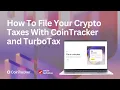 Step-by-Step How To File Crypto Taxes with CoinTracker TurboTax