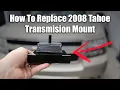 Easily Replace 2007-2014 Chevy Tahoe Transmission Mount Works for GMT900 Trucks