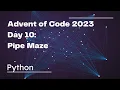 Advent of Code 2023 - Day 10 part 1 Python
