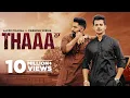 Download Lagu Thaa (Official Video) Laddi Chahal Ft Parmish Verma| New Punjabi Song 2021| Latest Punjabi Song 2021