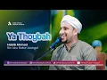 Download Lagu TERBARU😍 YA THOYBAH | Habib Ahmad Tuban Assegaf