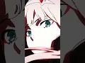 Download Lagu Zero Two Edit #anime #zerotwo #darlinginthefranxx