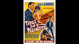 Tirez Sur le Pianiste (1960) FRENCH 720p Regarder