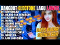 Download Lagu DANGDUT ELECTONE LAGU LAWAS ENAK DI DENGAR SENYUMLAH HILANG TAK BERKESAN TAJAMNYA KARANG MAHAL
