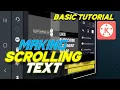 Basic Tutorial Making Scroll Text for YouTubers in Kinemaster