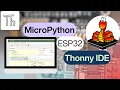 Getting Started with MicroPython on ESP32 using Thonny IDE Beginner Tutorial VinVout
