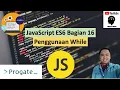 Looping Menggunakan While JavaScript