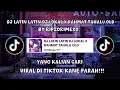 Download Lagu DJ LATIN LATIN DJ LOKAL X RAHMAT TAHALU | VIRAL DI TIKTOK | FULL SOUND OLD!!! | BY RIPZOLEGACY