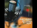 Music player app by using python