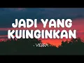 Lagu Jadi Yang Kuinginkan - Vierra | Lirik