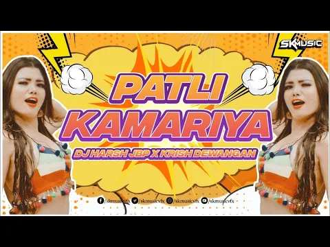 Patli | Kamariya | 150Bpm | Remix | Krish Dewangan | Dj Harsh Jbp