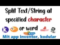 Split at specified character or word Mit app inventor Kodular Appy Builder - Code