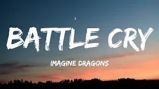 Download Imagine Dragons - Battle Cry (Lyrics) MP3