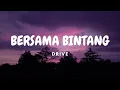 drive - bersama bintang | lirik