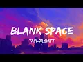 Taylor Swift - Style (lyrics) | Blank Space, Cruel Summer, Shake It Off
