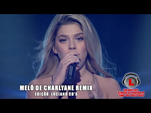 Download MP3 MELO DE CHARLYANE REMIX LUCIANO CD'S
