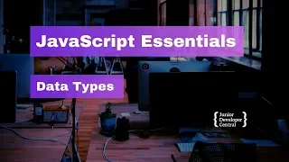 JavaScript Essentials Data Types