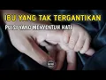 Download Lagu IBU YANG TAK TERGANTIKAN | PUISI YANG MENYENTUH HATI | MUSIKALISASI PUSI