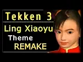 Tekken 3 Ling Xiaoyu Theme Remake