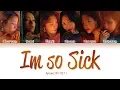 Lagu APINK (에이핑크) - I'm So Sick (1도 없어) [Color Coded Lyrics ENG/ROM/가사]