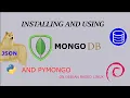MongoDB and PyMongo Easy installation and Tutorial for Debian based OSes - 2020