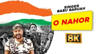 o nahor 8k video babu baruah vivek borah chandan kakati superhit assamese song