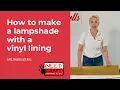How to Make Lampshades with bespoke inner linings