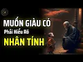 Download Lagu NHÂN TÍNH CHÍNH LÀ NGUỒN GỐC CỦA LỢI NHUẬN | THUẬT CỔ NHÂN