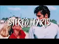 Download Lagu stereo hearts // slowed down